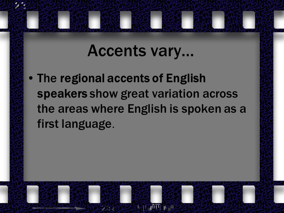 Accent strength and regional accents